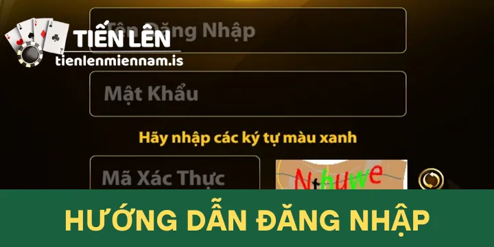 Hướng dẫn đăng nhập Tiến Lên Miền Nam nhanh gọn lẹ