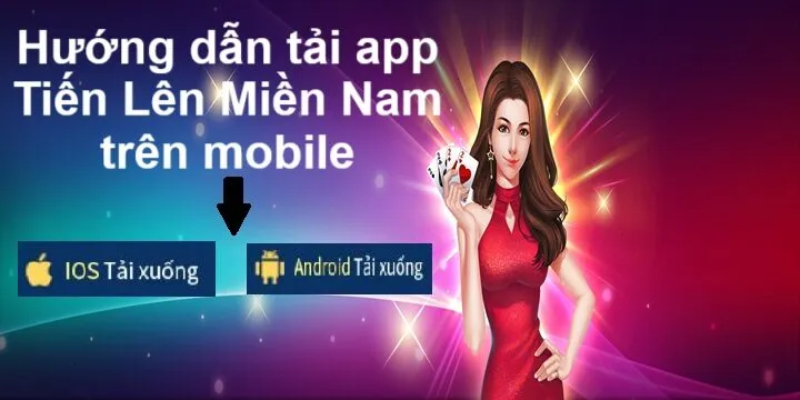 Hướng dẫn tải app Tiến Lên Miền Nam trên mobile