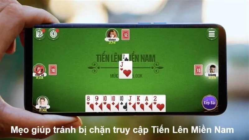 Lưu ý khi vào Tiến Lên Miền Nam bằng điện thoại