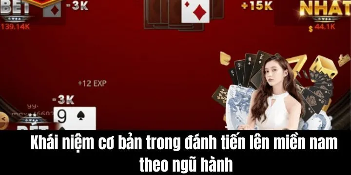 Khái niệm cơ bản đánh tiến lên miền nam theo ngũ hành 