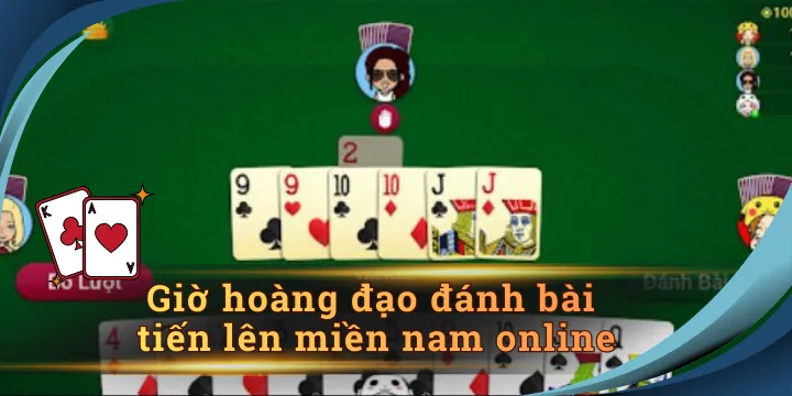 Giờ hoàng đạo đánh bài tiến lên miền Nam online dễ trúng